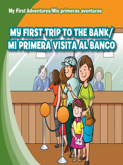 Title details for My First Trip to the Bank / Mi primera visita al banco by Katie Kawa - Available